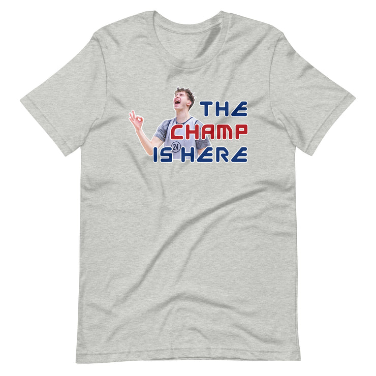 The Champ Is Here (Luke Champion): Unisex T-Shirt