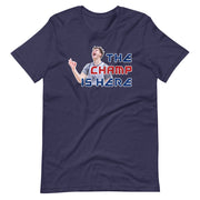 The Champ Is Here (Luke Champion): Unisex T-Shirt