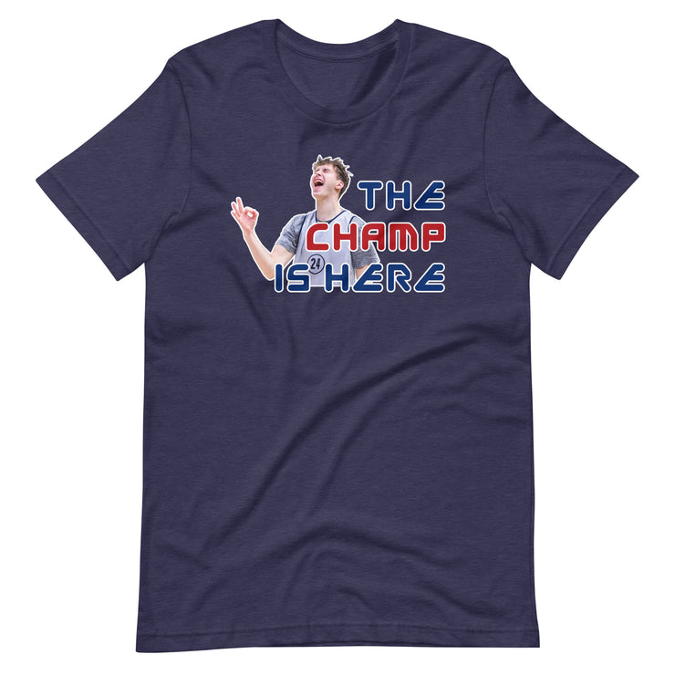 The Champ Is Here (Luke Champion): Unisex T-Shirt