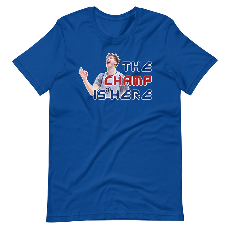 The Champ Is Here (Luke Champion): Unisex T-Shirt
