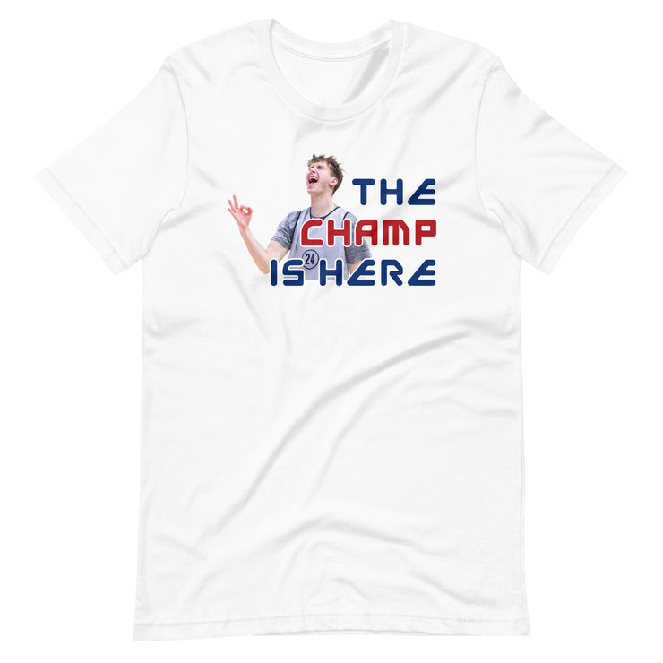 The Champ Is Here (Luke Champion): Unisex T-Shirt
