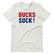 DUCKS SUCK!: Unisex T-shirt