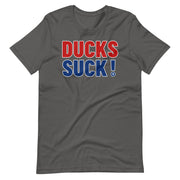 DUCKS SUCK!: Unisex T-shirt