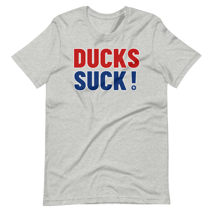 DUCKS SUCK!: Unisex T-shirt