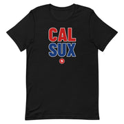 CAL SUX: Unisex T-shirt