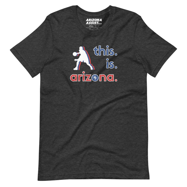 This. Is. Arizona.: Unisex Staple T-Shirt