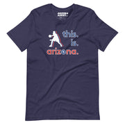 This. Is. Arizona.: Unisex Staple T-Shirt