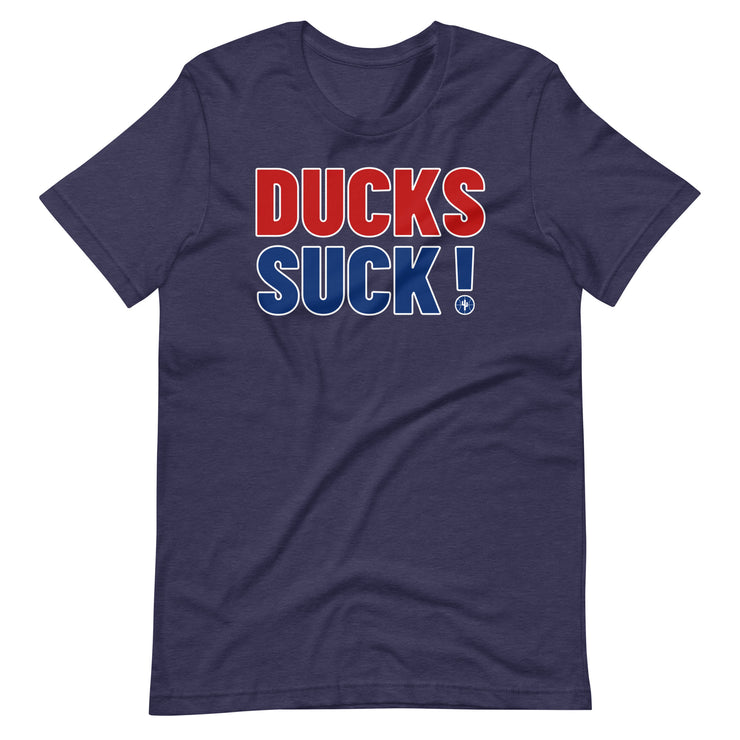 DUCKS SUCK!: Unisex T-shirt