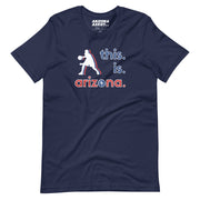 This. Is. Arizona.: Unisex Staple T-Shirt