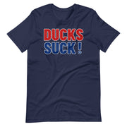 DUCKS SUCK!: Unisex T-shirt