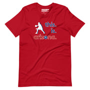 This. Is. Arizona.: Unisex Staple T-Shirt