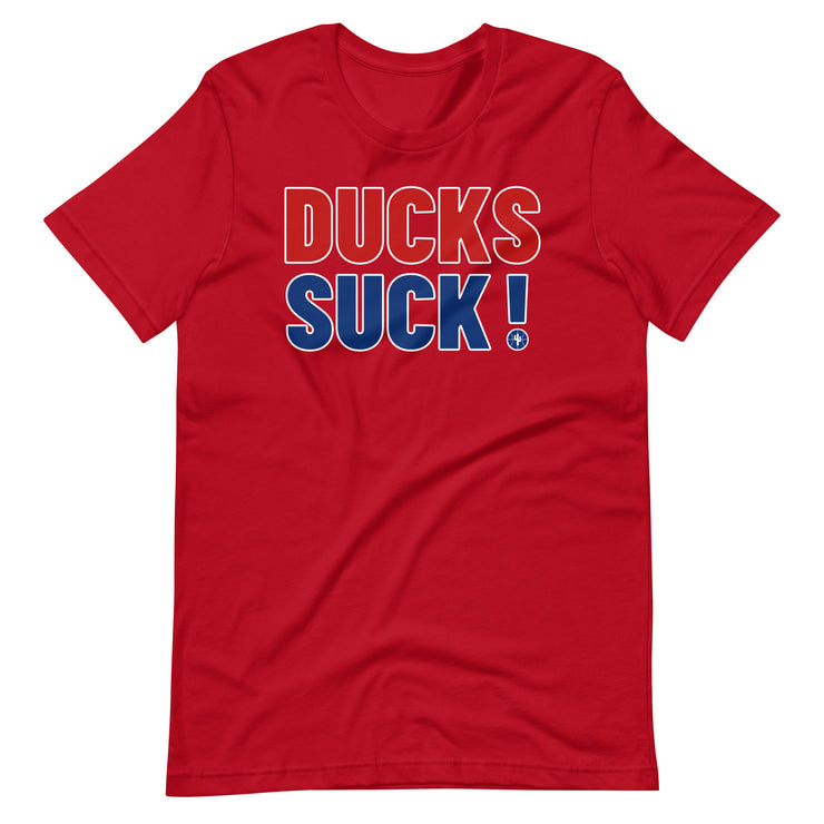DUCKS SUCK!: Unisex T-shirt