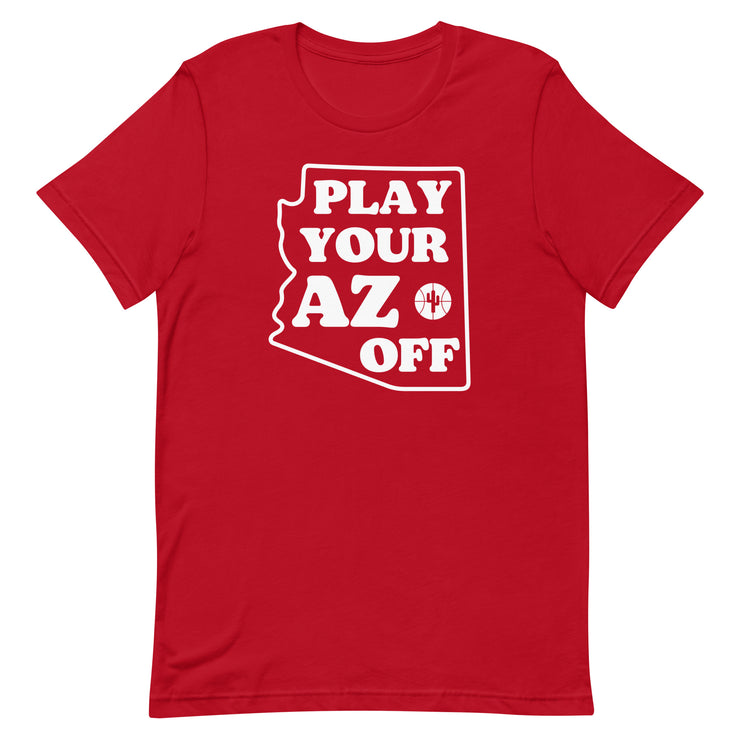 Play Your AZ Off (White): Unisex T-Shirt